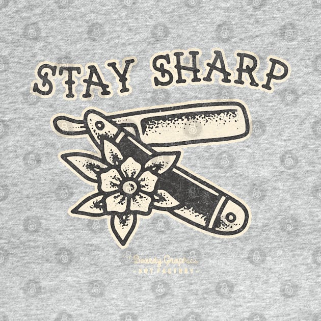 Stay Sharp by BeardyGraphics